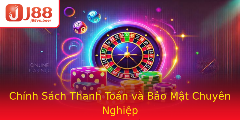 Chính Sách Thanh Toán và Bảo Mật Chuyên Nghiệp Chính Sách Thanh Toán và Bảo Mật Chuyên Nghiệp