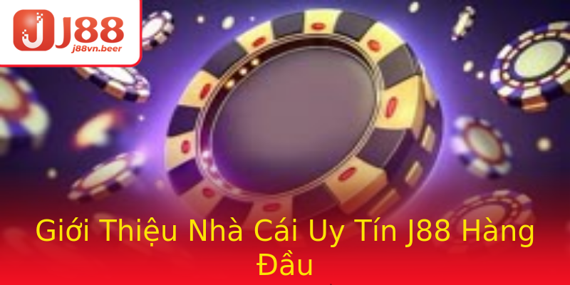 Giới Thiệu Nhà Cái Uy Tín J88 Hàng Đầu Giới Thiệu Nhà Cái Uy Tín J88 Hàng Đầu