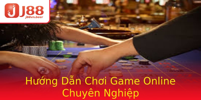 Hướng Dẫn Chơi Game Online Chuyên Nghiệp Hướng Dẫn Chơi Game Online Chuyên Nghiệp