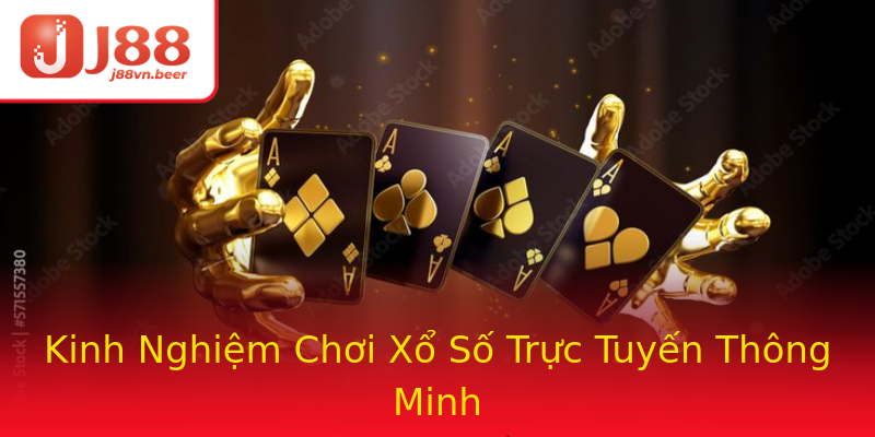Kinh Nghiệm Chơi Xổ Số Trực Tuyến Thông Minh Kinh Nghiệm Chơi Xổ Số Trực Tuyến Thông Minh