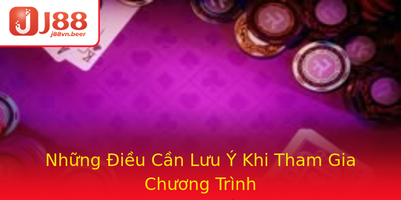 Những Điều Cần Lưu Ý Khi Tham Gia Chương Trình Những Điều Cần Lưu Ý Khi Tham Gia Chương Trình
