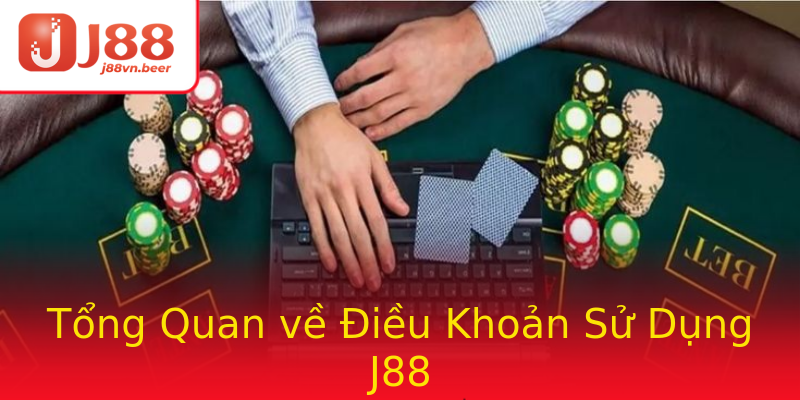 Tổng Quan về Điều Khoản Sử Dụng J88 Tổng Quan về Điều Khoản Sử Dụng J88